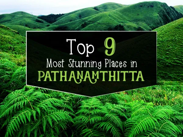 Top-9-Most-Stunning-Places-in-Pathanamthitta