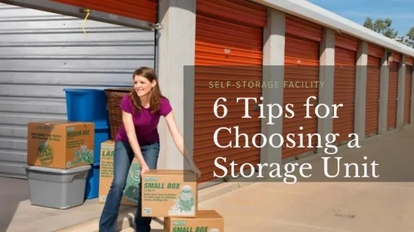 6 Tips for Choosing a Storage Unit