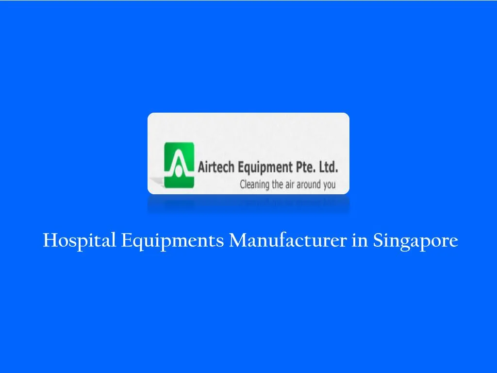 hospital equipments manufacturer in singapore