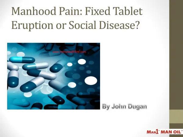 Manhood Pain: Fixed Tablet Eruption or Social Disease?