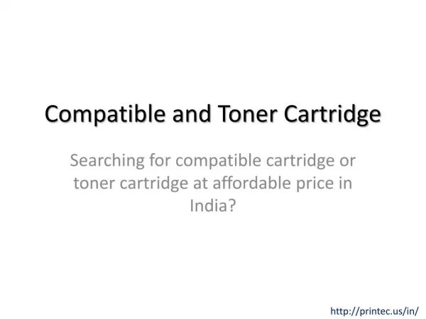 Compatible Cartridge and Toner Cartridge India