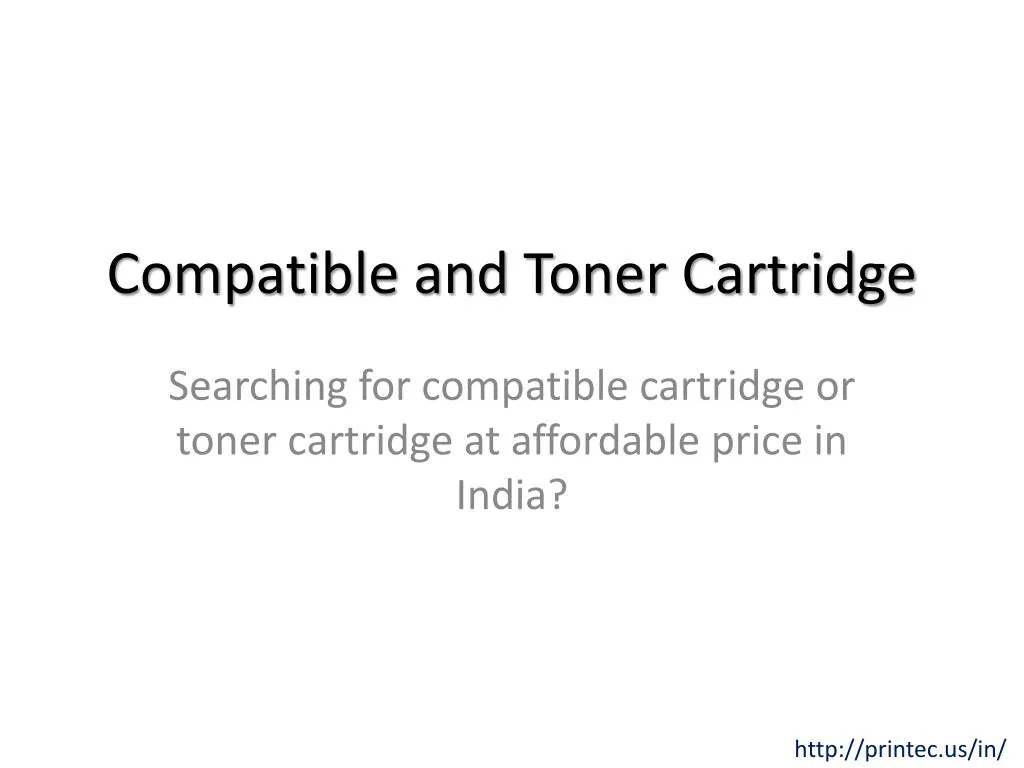 compatible and toner cartridge