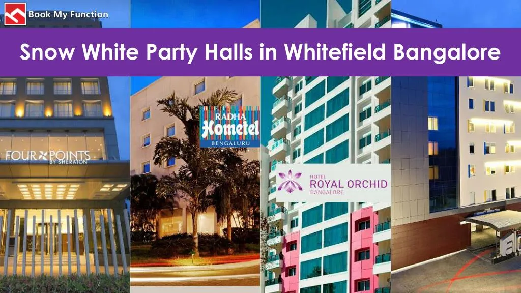 snow white party halls in whitefield bangalore