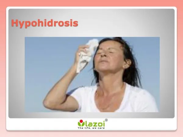 Hypohidrosis: Symptoms, Causes, Diagnosis and Treatment