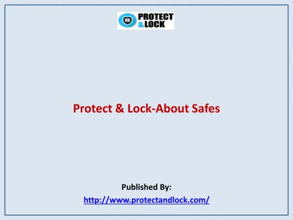 Protect & Lock-About Safes