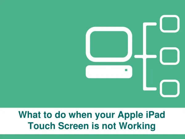 What to do when your apple i pad touch screen is not working
