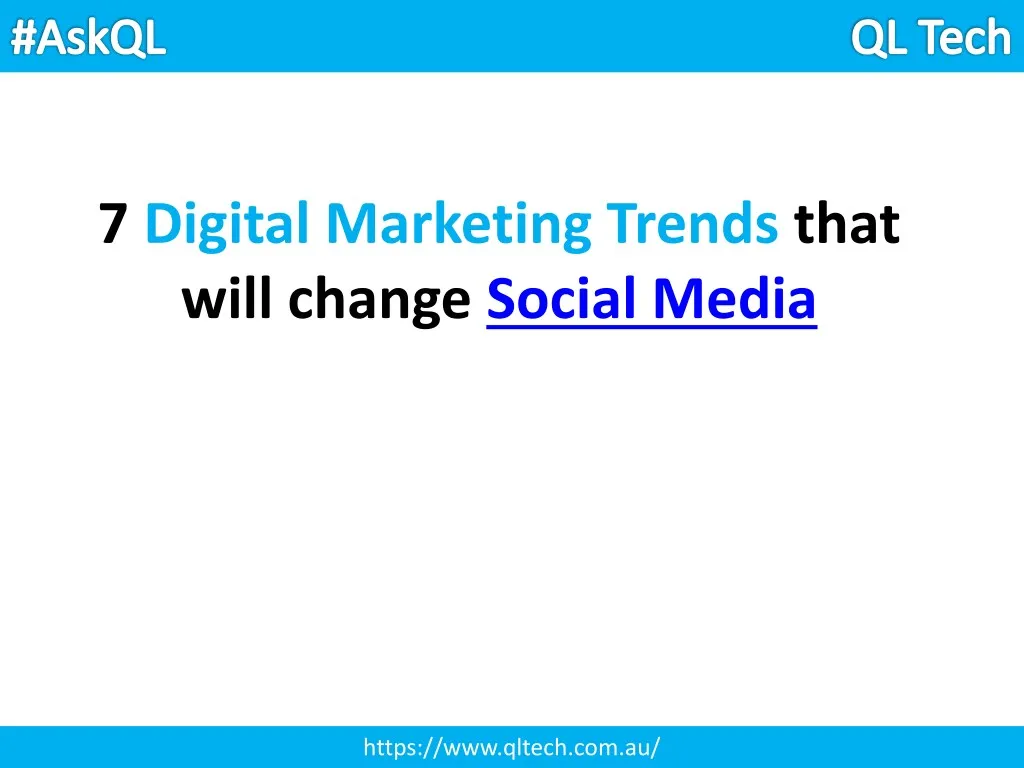 7 digital marketing trends that will change