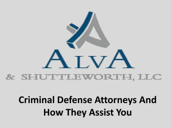 Criminal Defense Attorneys And How They Assist You
