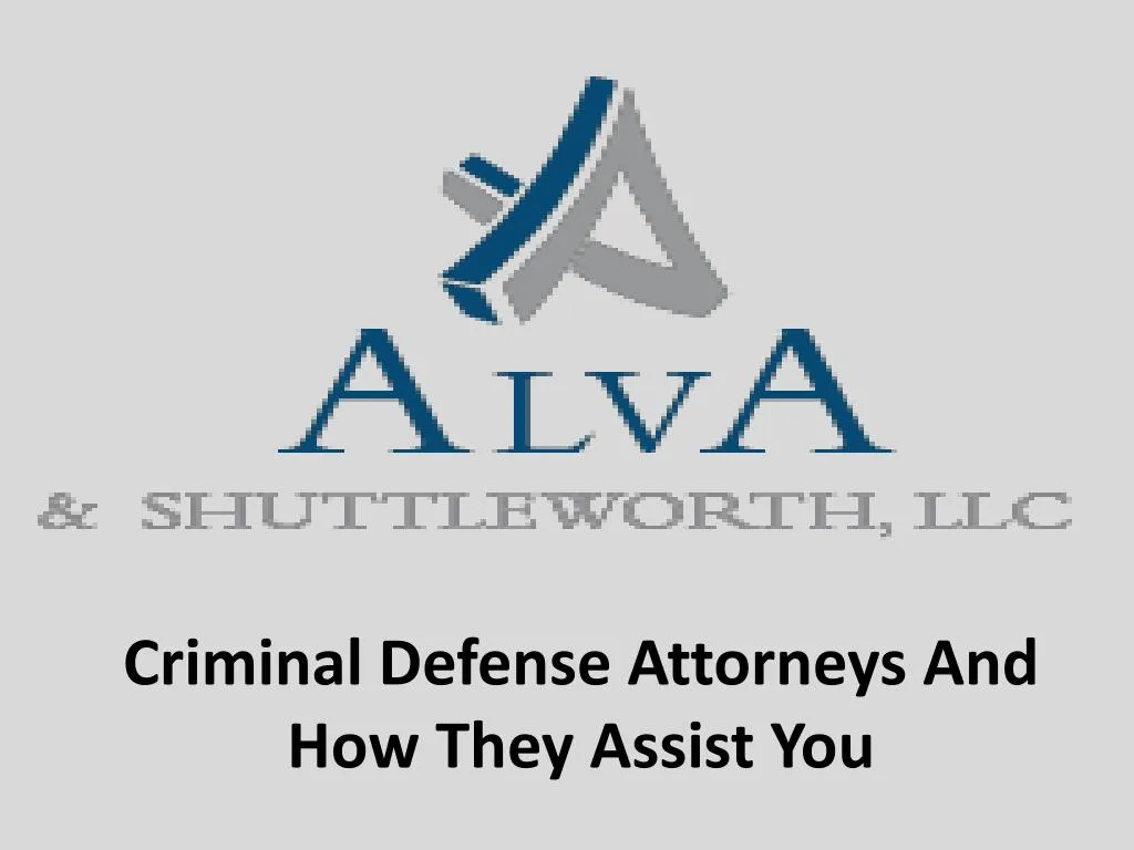 criminal defense attorneys and how they assist you