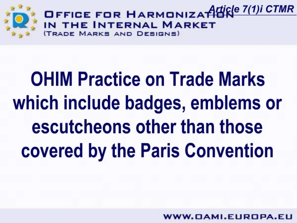 OHIM Practice on Trade Marks which include badges, emblems or escutcheons other than those covered by the Paris Conventi