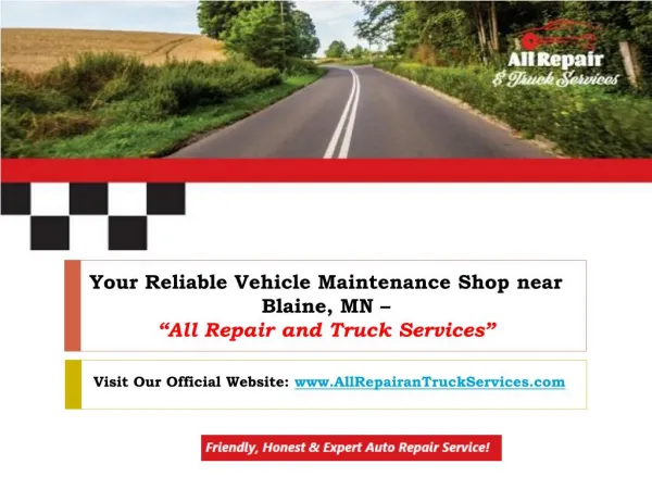 Your Reliable Vehicle Maintenance Shop near Blaine, MN – All Repair and Truck Services