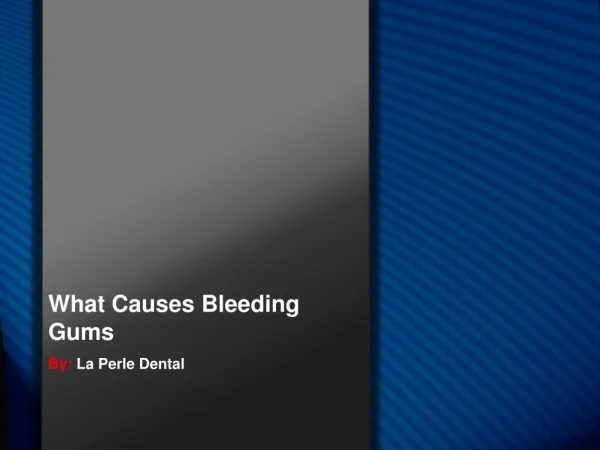 What Causes Bleeding Gums
