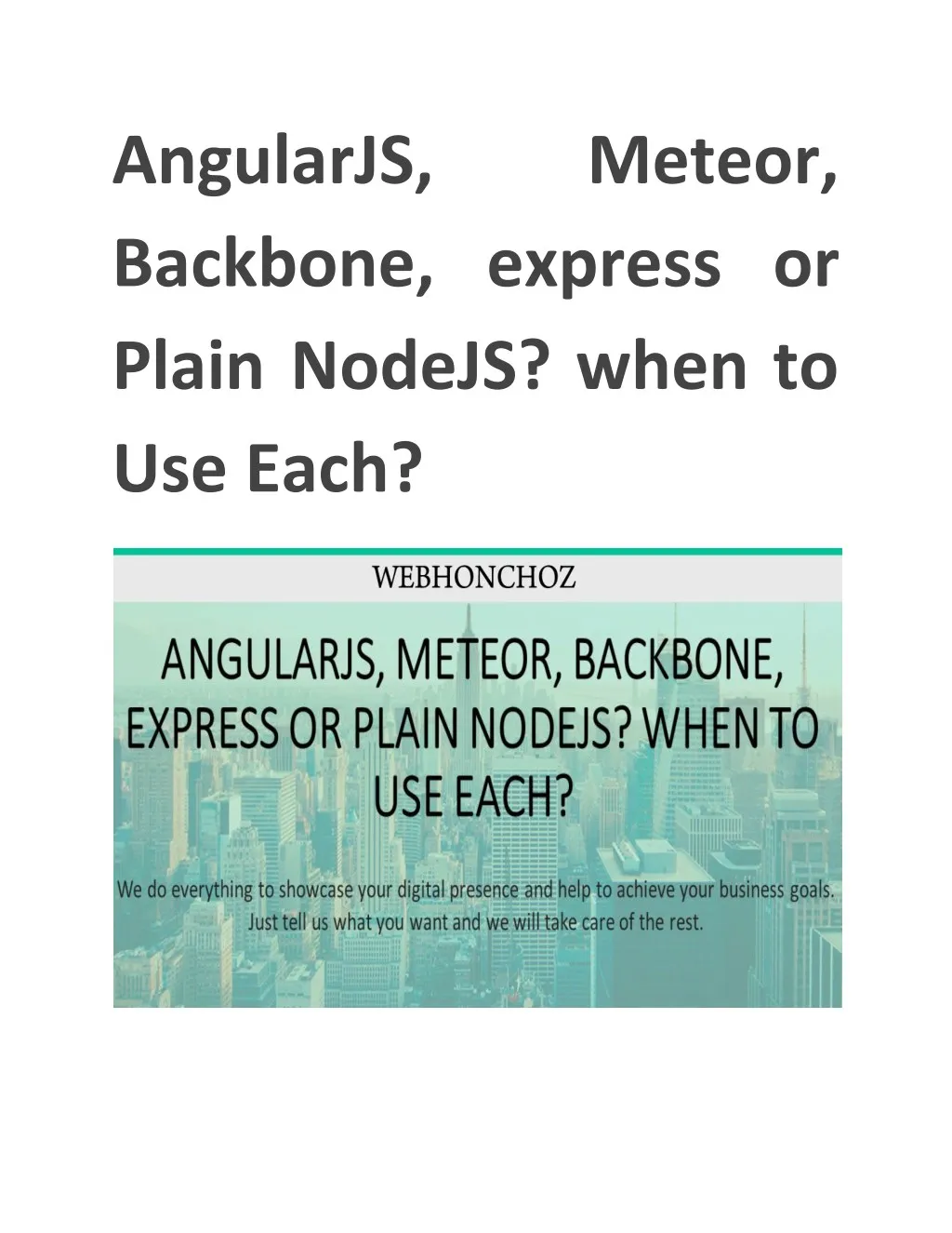angularjs backbone express or plain nodejs when