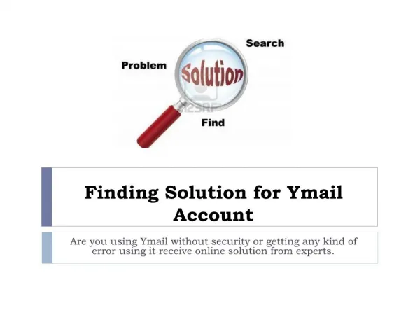 Finding Solution for Ymail Account