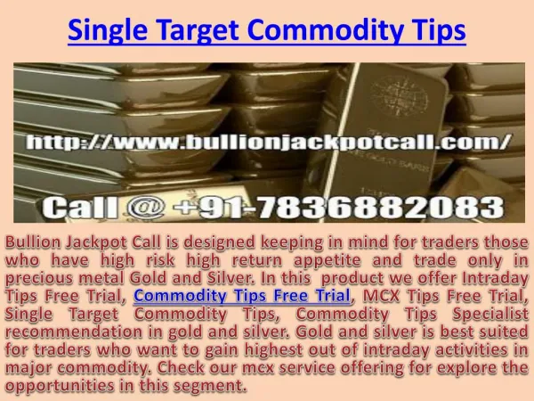 Commodity Tips Free Trial - Single Target Commodity Tips in Commodity Market