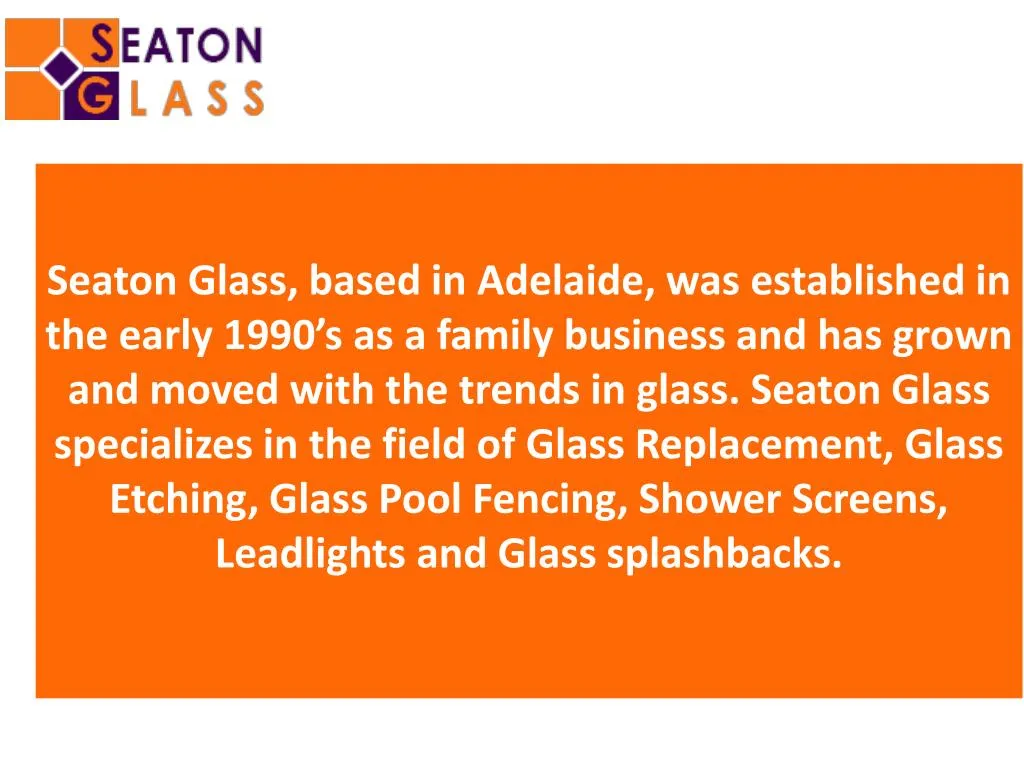 seaton glass based in adelaide was established