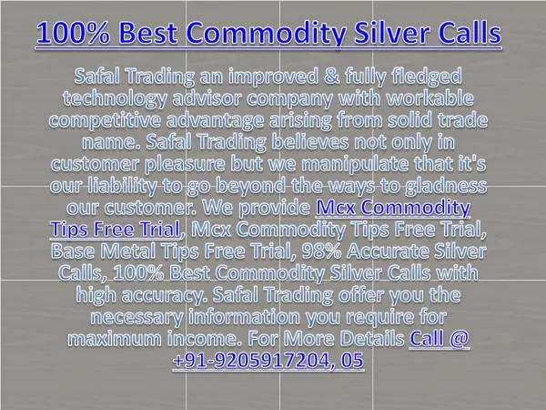 100% Best Commodity Silver Calls, Mcx Commodity Tips Free Trial Call @ 91-9205917204