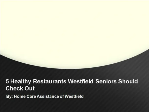 5 Healthy Restaurants Westfield Seniors Should Check Out