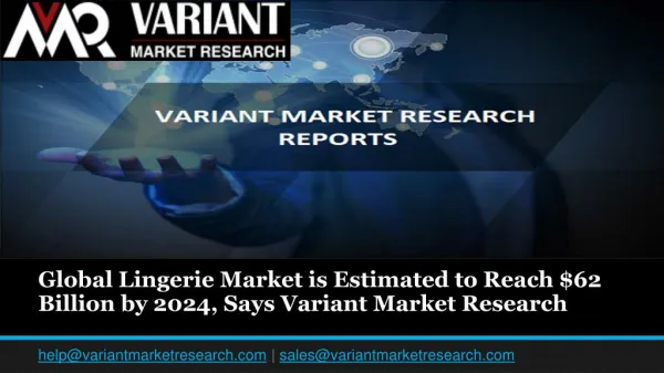 Global Lingerie Market is Estimated to Reach $62 Billion by 2024, Says Variant Market Research