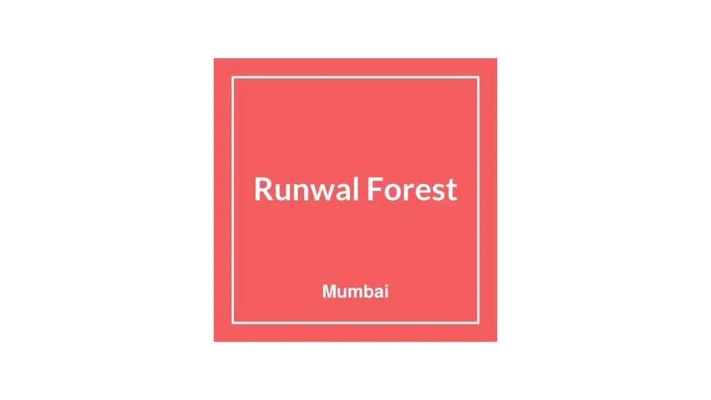 runwal forest