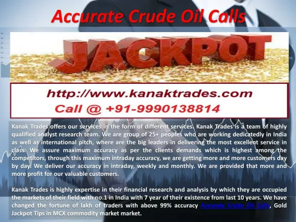 Accurate Crude Oil Calls, Gold Jackpot Tips