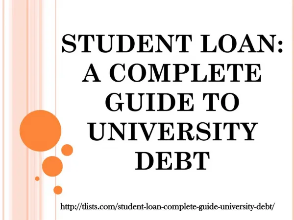 STUDENT LOAN: A COMPLETE GUIDE TO UNIVERSITY DEBT