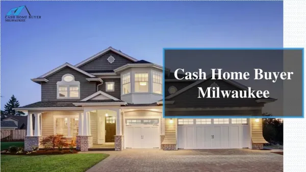 What Is The Idea Behind ‘We Buy Houses In Milwaukee?’