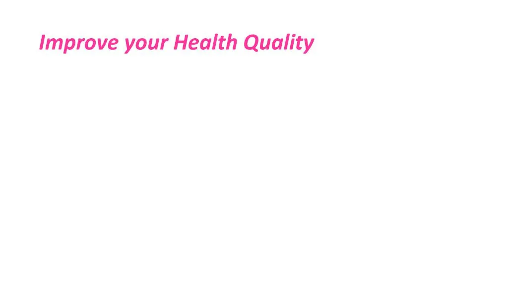improve your health quality