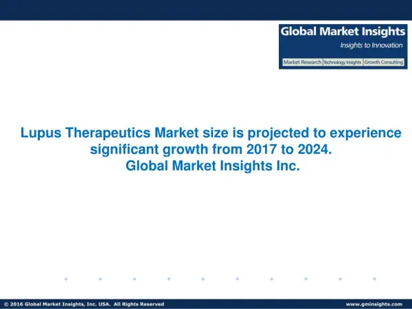 Lupus Therapeutics Market size is projected to experience significant growth from 2017 to 2024.