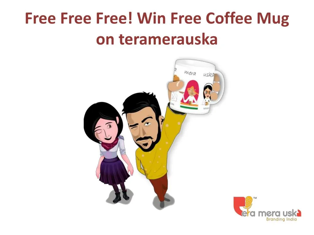 free free free win free coffee mug on teramerauska