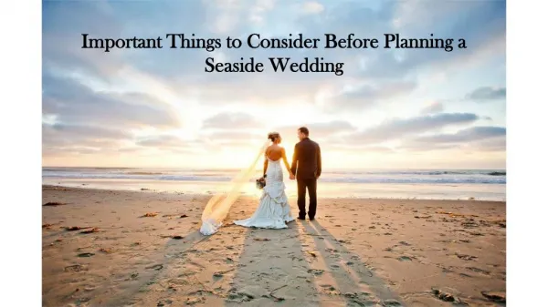 Important Things to Consider Before Planning a Seaside Wedding