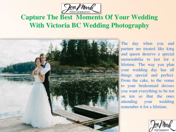 Capture The Best Moments Of Your Wedding With Victoria BC Wedding Photography