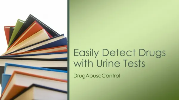 Easily Detect Drugs with Urine Tests