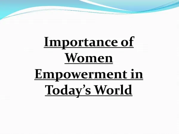 Importance of Women Empowerment in Today’s World