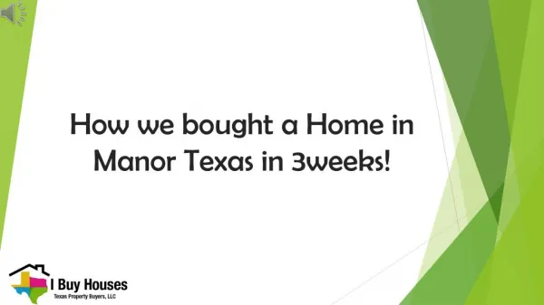 How we bought a Home in Manor Texas - www.TheTexasHouseBuyer.com