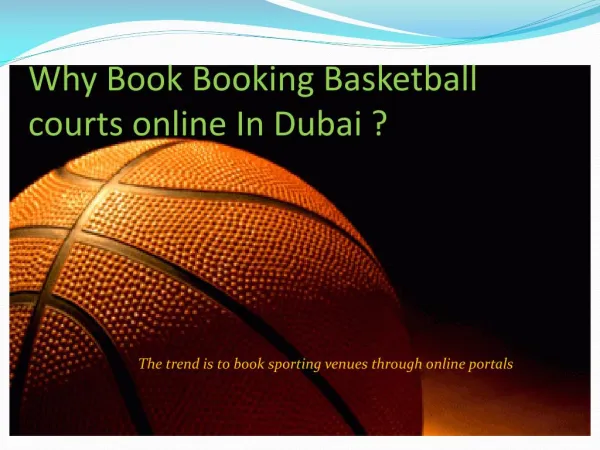 Why Book Booking Basketball courts online In Dubai ?