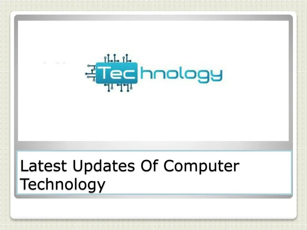 latest updates of computer technology