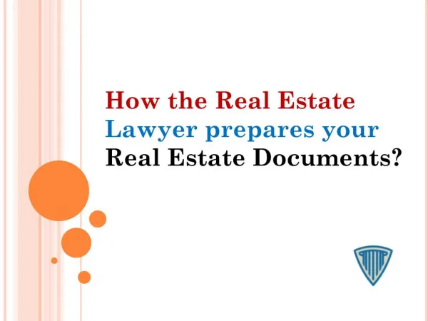 How the Real Estate Lawyer prepares your Real Estate Documents?