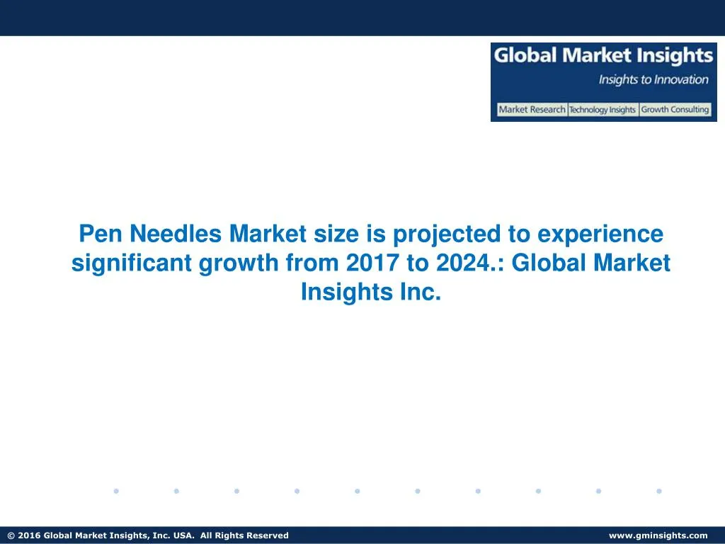 pen needles market size is projected