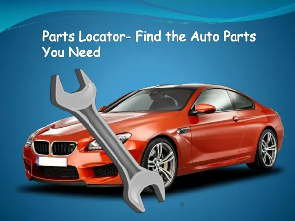 Parts Locator- Find the Auto Parts You Need