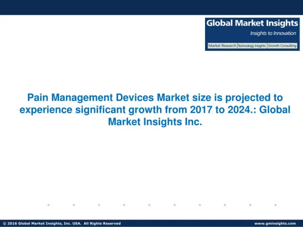 Pain Management Devices Market Size, Share, Trends, Industry Analysis and Forecast to 2024