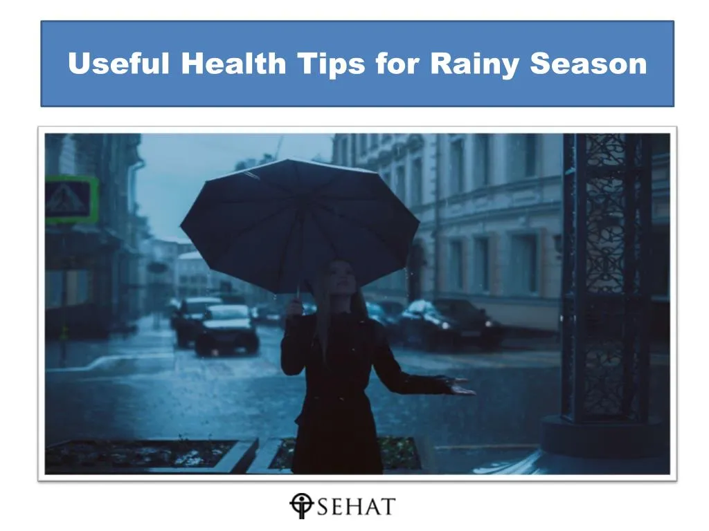 useful health tips for rainy season