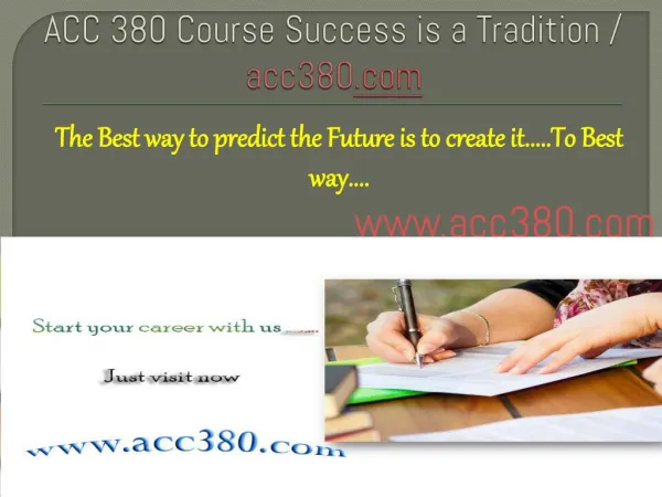 ACC 380 Course Success is a Tradition / acc380.com