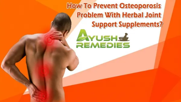 How To Prevent Osteoporosis Problem With Herbal Joint Support Supplements?