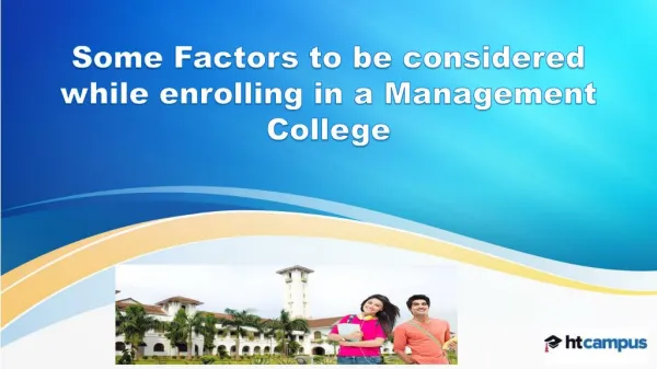 Some Factors to be considered while enrolling in a Management College