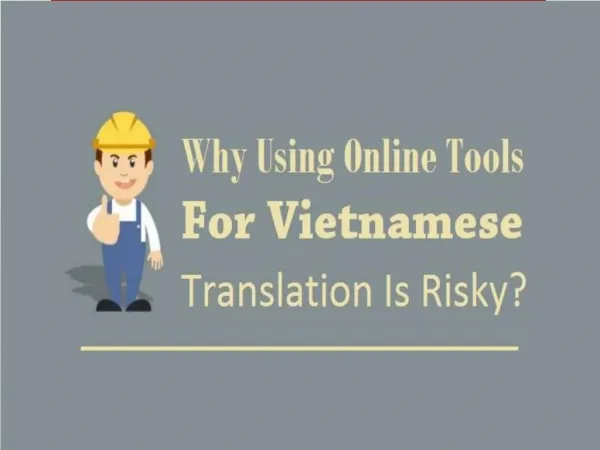 Why Using Online Tools For Vietnamese Translation Is Risky?