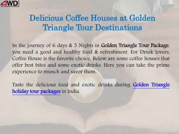 Delicious Coffee Houses at Golden Triangle Tour Destinations