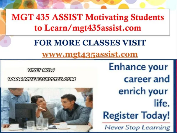 MGT 435 ASSIST Motivating Students to Learn/mgt435assist.com