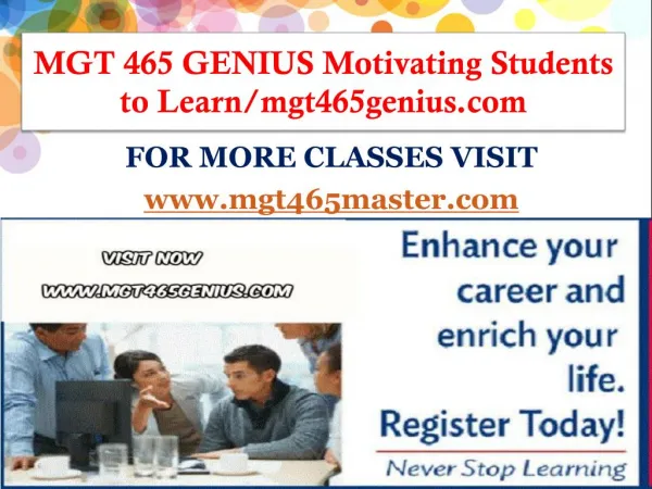 MGT 465 GENIUS Motivating Students to Learn/mgt465genius.com