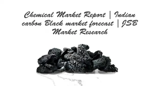 Chemical Market Research Reports | Indian carbon black market forecast 2012-2026